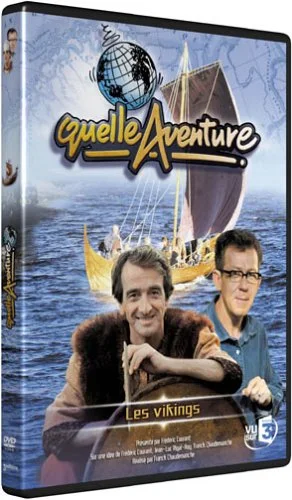 Quelle aventure ! : Les Vikings