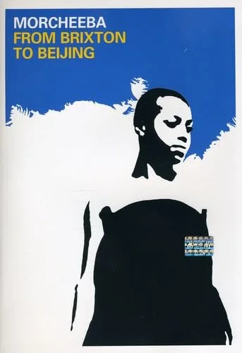 Morcheeba : Brixton to Beijing (2002)