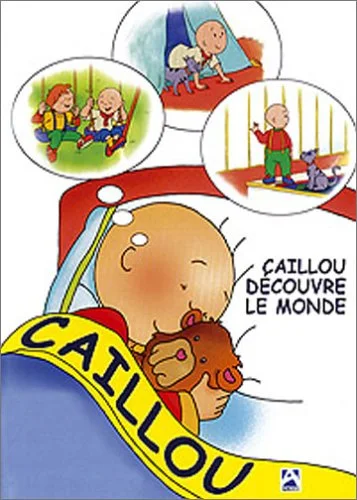 Caillou découvre le monde