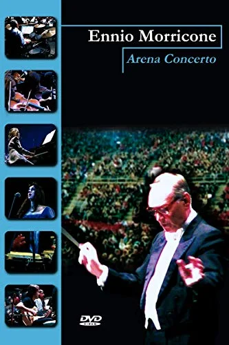 Ennio Morricone : Arena Concerto