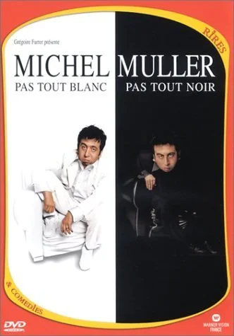 Michel Muller : Pas tout blanc, pas tout noir