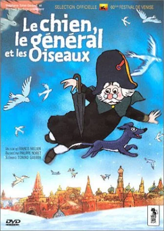 Le Chien, le général et les oiseaux