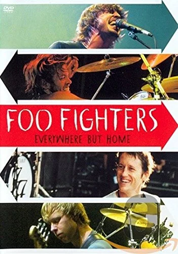Foo Fighters : Everywhere But Home