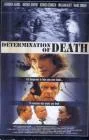 Determination to death