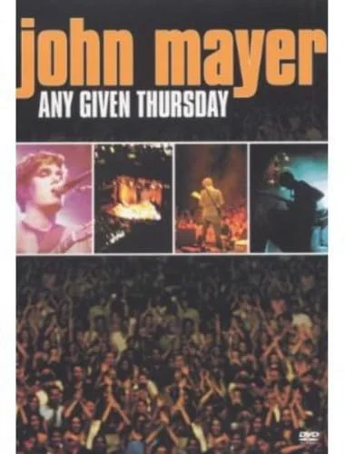 John Mayer : Any Given Thursday (2003)