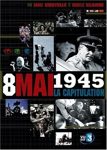 8 mai 1945 : Capitulation