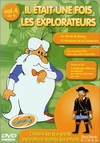 Il était une fois... Les Explorateurs - Vol.4