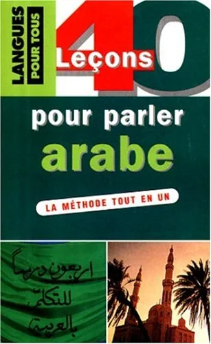 40 leçons pour parler arabe