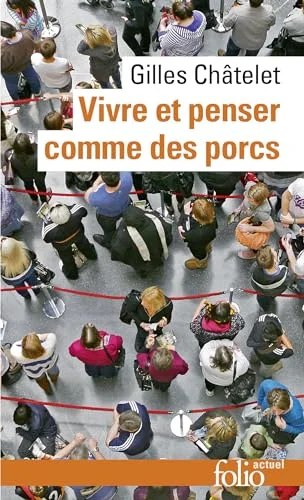 Vivre et penser comme des porcs
