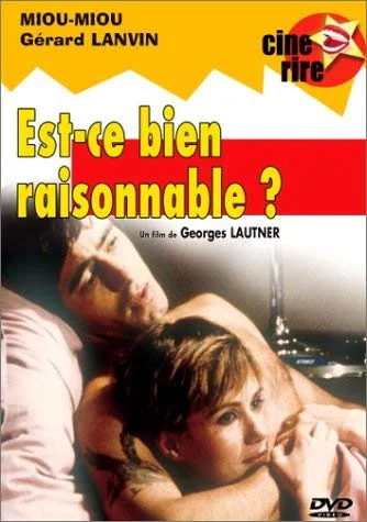 Est-ce bien raisonnable?