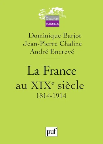 La France au XIXe siècle : 1814-1914