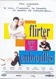 Flirter avec les embrouilles