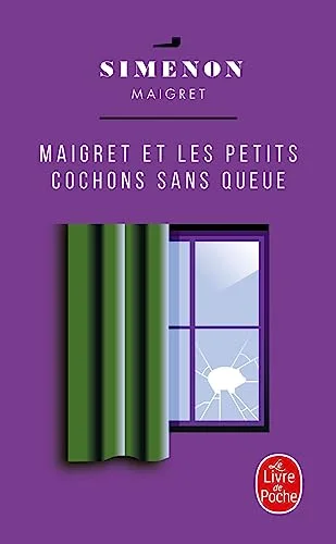 Maigret et les petits cochons sans queue