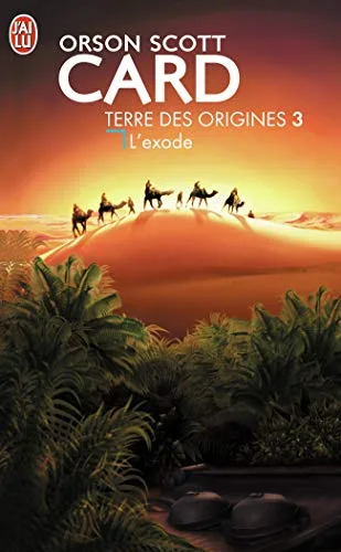 Terre des origines, Tome 3 : L'exode