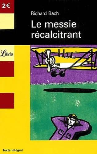 Le messie récalcitrant : Illusions