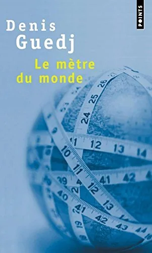 Le Mètre du monde