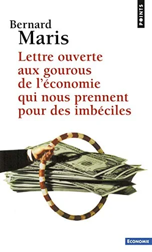 Lettre ouverte aux gourous de l'économie qui nous prennent pour des imbéciles
