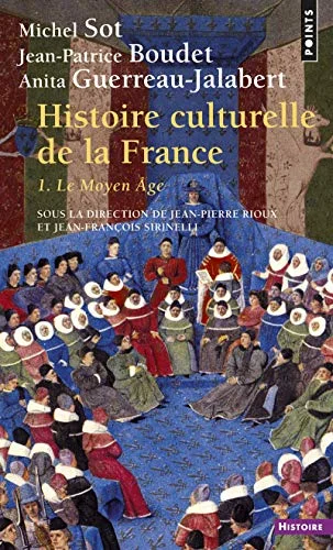 Histoire culturelle de la France : Tome 1, Le Moyen Age