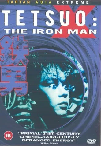 Tetsuo - The Iron Man