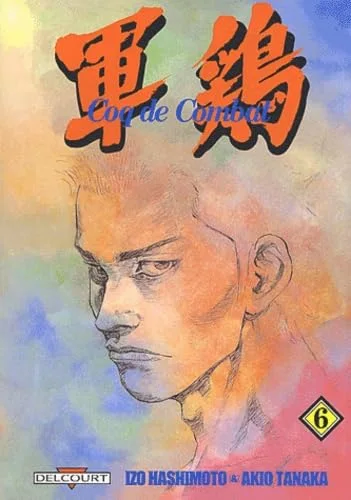 Coq de combat, tome 6