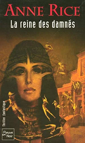 Chronique des vampires, tome 3 : La reine des damnés