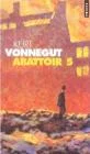 Abattoir 5
