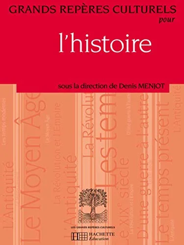 Grands repères culturels pour l'histoire