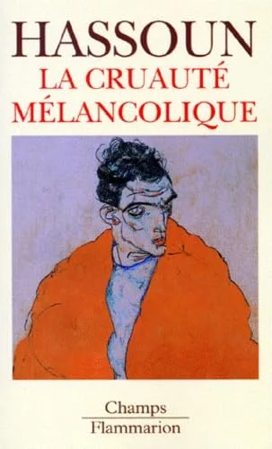 La cruauté mélancolique