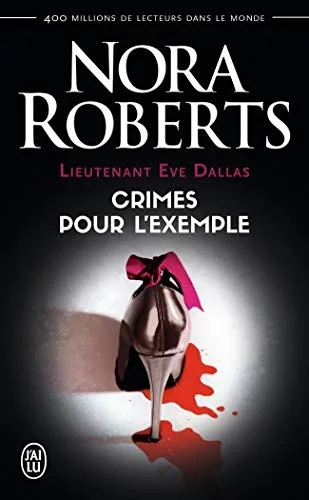 Lieutenant Eve Dallas 2 - Crimes pour l'Exemple