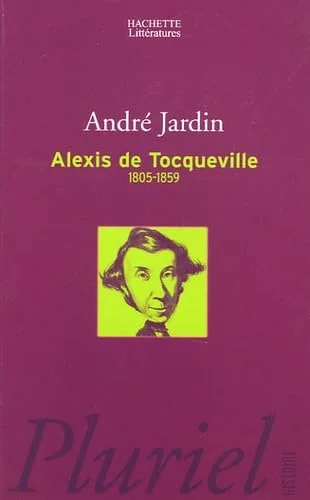 Alexis de Tocqueville 1805-1859