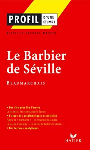 Profil d'une oeuvre : Beaumarchais - Le Barbier de Séville