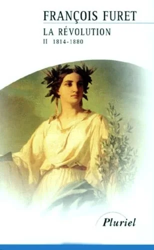 La Révolution, tome 2 : 1814-1880