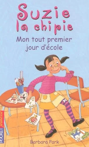 Suzy la Chipie, tome 1 : Mon tout premier jour d'école, tome 1