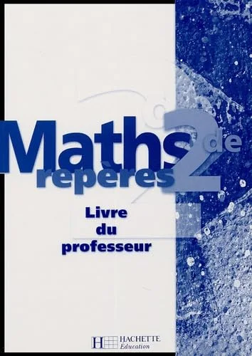 Maths Repères 2e : Livre du professeur