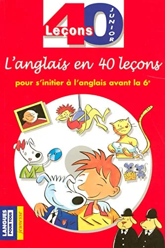 L'anglais en 40 leçons junior