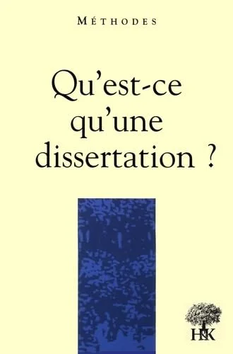 Qu'est-ce qu'une dissertation ?