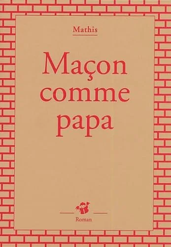 Ma�on comme papa
