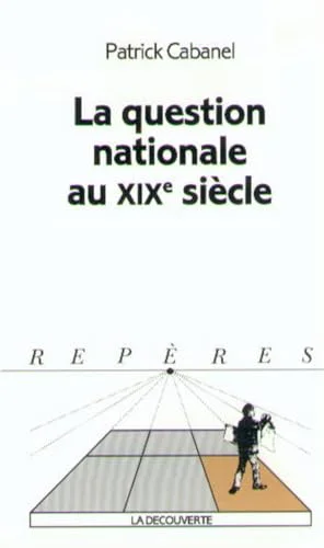 La question nationale au XIXe si�cle