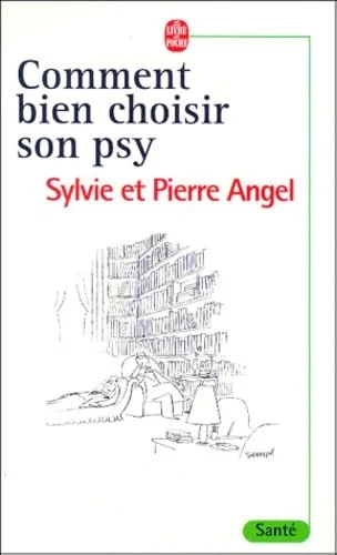 Comment bien choisir son psy ?