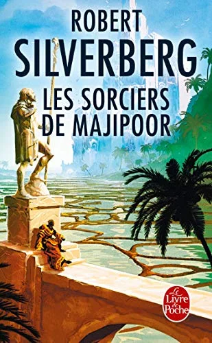 Le Cycle de Majipoor, tome 2 : Les Sorciers de Majipoor