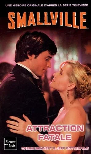 Smallville, Tome 18 : Attraction fatale