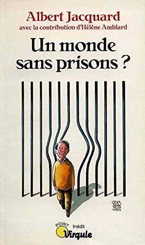 Un monde sans prisons?