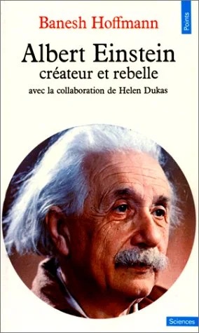 Albert Einstein, cr�ateur et rebelle