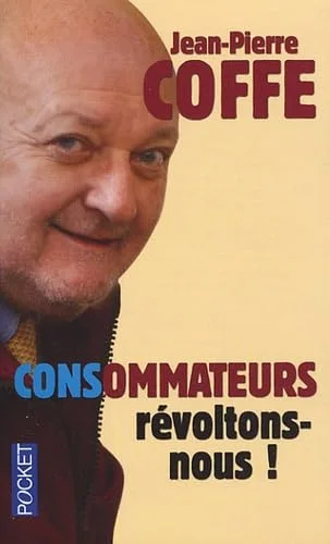 CONSommateurs, révoltons-nous !