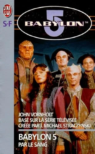 Babylon 5 tome 3 - Par le sang