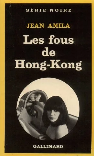 Les Fous de Hong-Kong