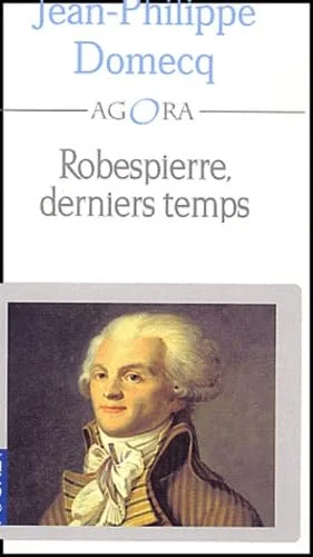 Robespierre : Derniers temps