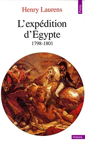 L'exp�dition d'Egypte, 1798-1801