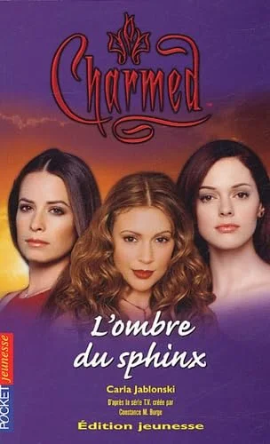 Charmed, Tome 16 : L'ombre du sphinx