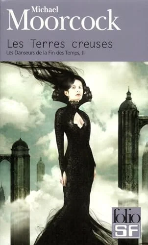 Les danseurs de la fin des temps, Tome 2 : Les terres creuses